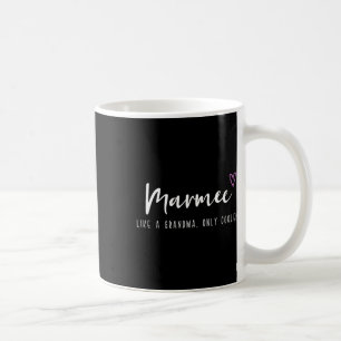Marmee wie eine Oma, nur cooler Muttertag Kaffeetasse
