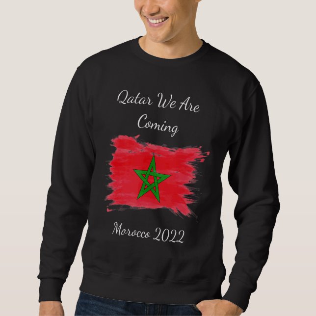 Marokko 2022 Zitat Katar Wir kommen Marokko 202 Sweatshirt (Vorderseite)