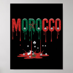 Marokko Dripping Flag Football Soccer Poster