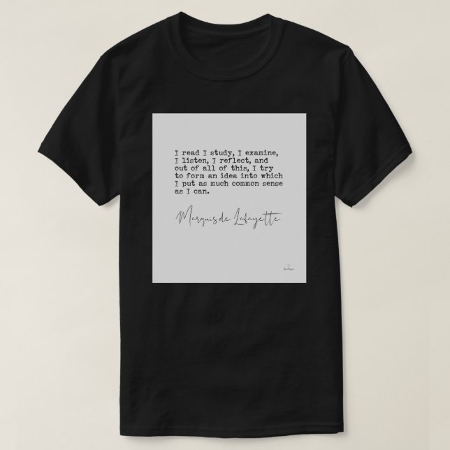 Marquis de Lafayette Zitat T-Shirt (Design vorne)