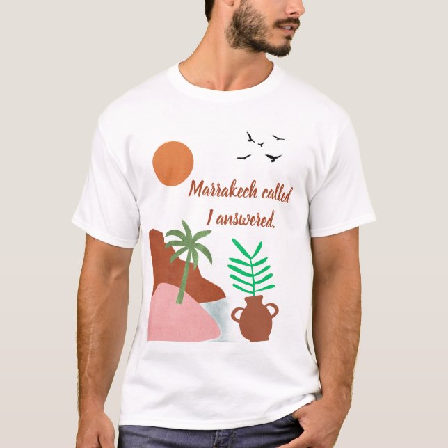 Marrakech Called I Answered Boho Desert T-Shirt (Vorderseite)