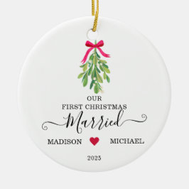 Married First Christmas Mistletoe Holiday Keramik Ornament