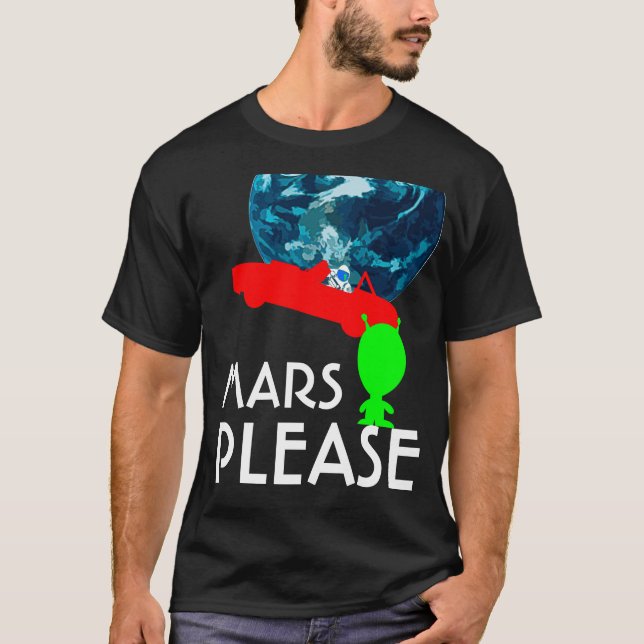 Mars Bitte komisch anpassbar T-Shirt (Vorderseite)