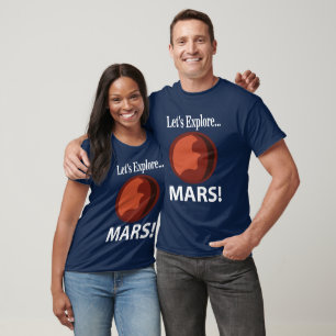 Mars entdecken Mars T-Shirt