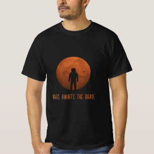 Mars erwartet den tapferen T - Shirt