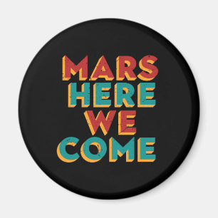 Mars hier kommen wir zur Raumschifffahrt Magnet