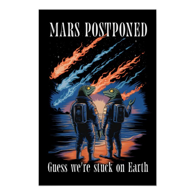 Mars Postponed – Stuck on Earth Poster (Vorderseite)