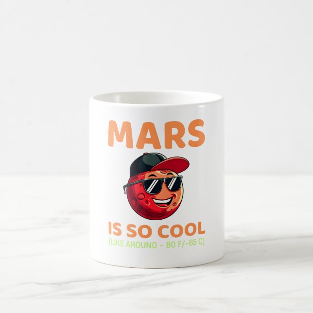 Mars sind so Coole Sprichwort Planeten Astronomie  Kaffeetasse (Mittel)
