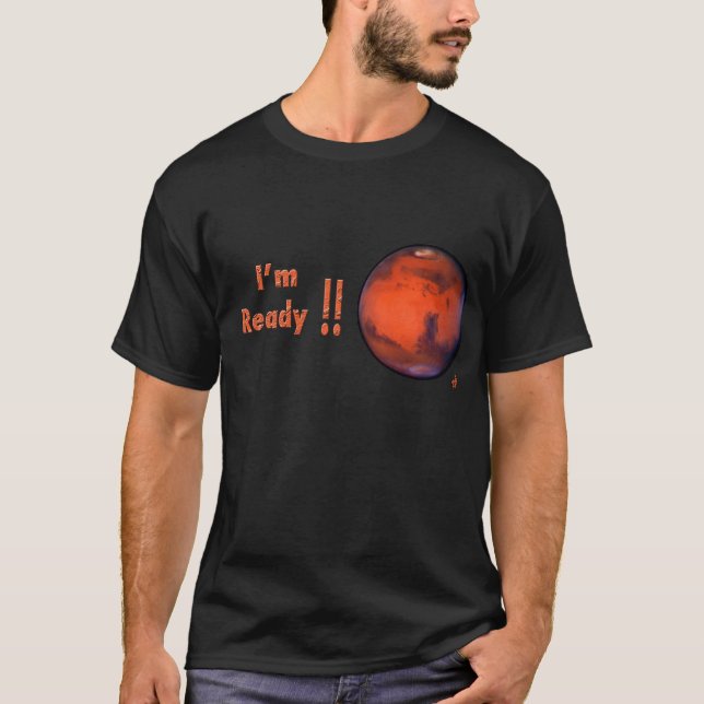 Mars-T - Shirt -- Ich bin! bereit! (Vorderseite)
