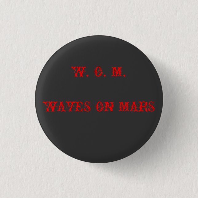 MARS W.O.M. WAVES ON BUTTON (Vorderseite)
