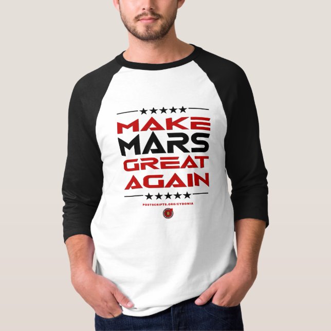 Mars wieder großartig machen T-Shirt (Vorderseite)