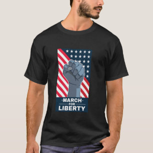 Marsch für Freiheit Protest Washington T-Shirt