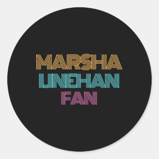 Marsha Linehan Fan Runder Aufkleber