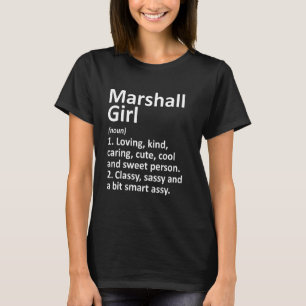 Marshall Girl Mi Michigan Funny City Zuhause Roots T-Shirt