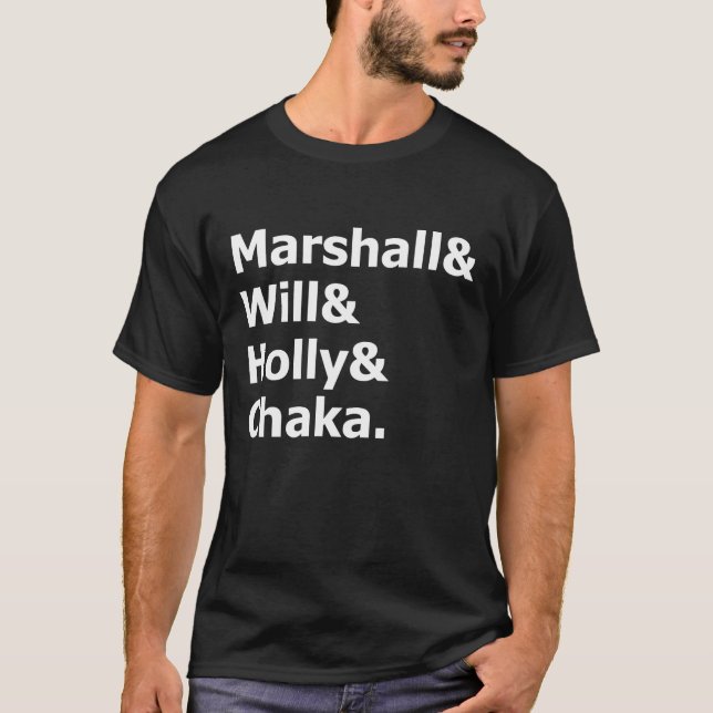 Marshall u. Chaka T-Shirt (Vorderseite)