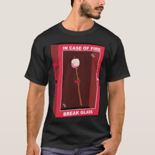 Marshmallow - Im Falle eines Branntglasfensters Es T-Shirt