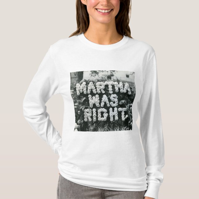 Martha hatte recht T-Shirt (Vorderseite)