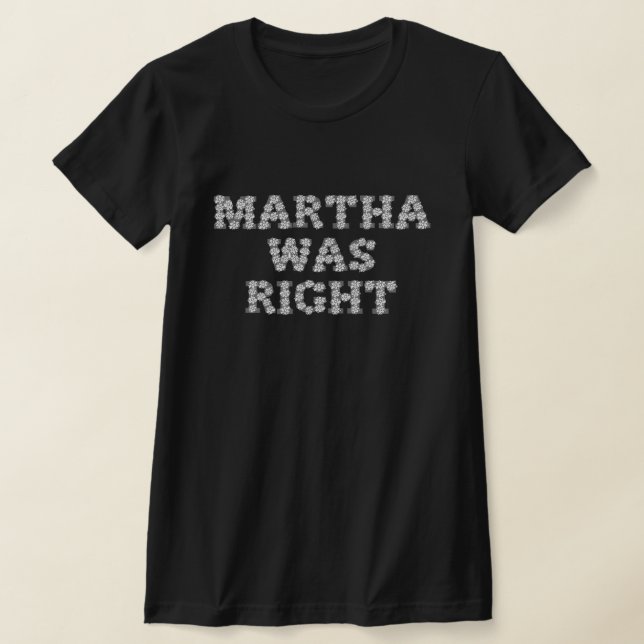 Martha war richtig White Roses T-Shirt (Ablage )
