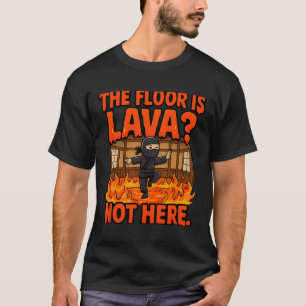 Martial Arts Boxing Ninja Lava Floor Dojo Spaß T-Shirt