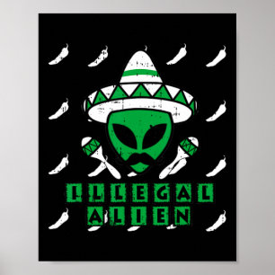 Martian Illegal Alien Mexican Area-51 Funny Hallow Poster