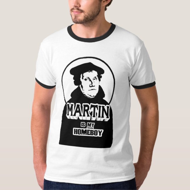 Martin ist mein Homeboy T-Shirt (Vorderseite)