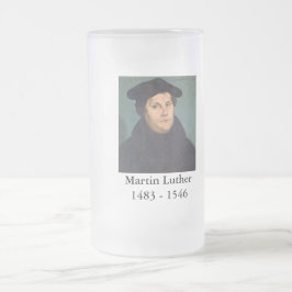 Martin Luther Beer Tasse - Reformationsreihe