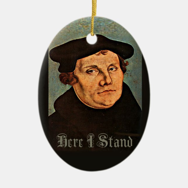 Martin Luther, hier, das ich stehe Keramikornament (Vorne)