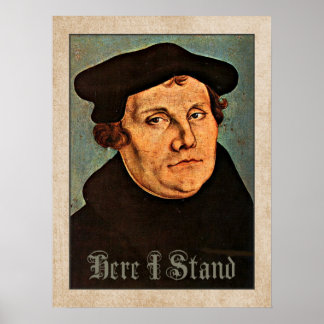 Martin Luther Hier Stand Poster