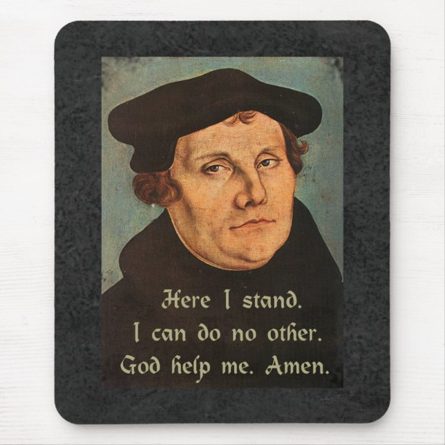 Martin Luther Hier Stand Quotation Mousepad (Vorne)