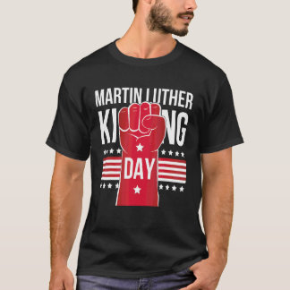 Martin Luther King Day T-Shirt