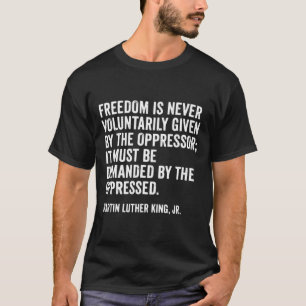 Martin Luther King Jr Zitat T-Shirt