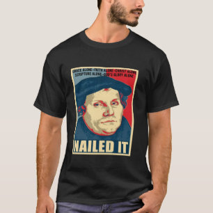 Martin Luther, Mitglied des protestantischen IT-Re T-Shirt