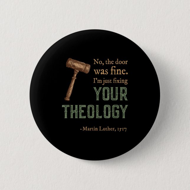 Martin Luther Reformierter Christlicher Reformatio Button (Vorderseite)