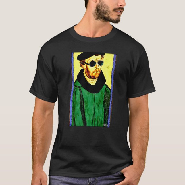 Martin Luther Religion Evangelic Church Sunglasses T-Shirt (Vorderseite)
