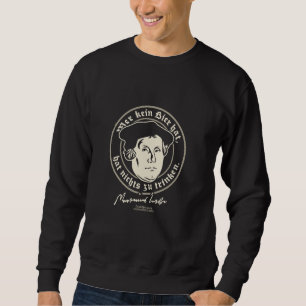 Martin Luther Über Bier - Lustige Zitate von Marti Sweatshirt