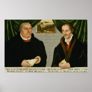 Martin Luther und Philip Melanchthon Poster