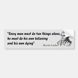 Martin Luther zitiert zum Glauben und Sterben Autoaufkleber