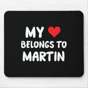 Martin - Mein Herz gehört Martin - Liebe Mousepad