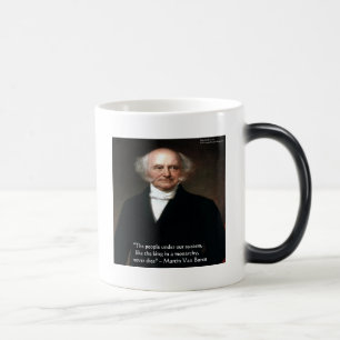 Martin Van Buren "Amerikaner leben" Weisheitsgesch Verwandlungstasse