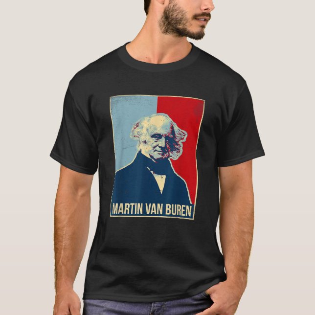 Martin Van Buren Präsident  T-Shirt (Vorderseite)