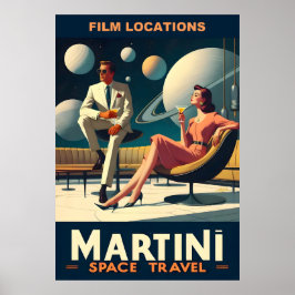 Martini Space Travel Posters Film Locations Poster