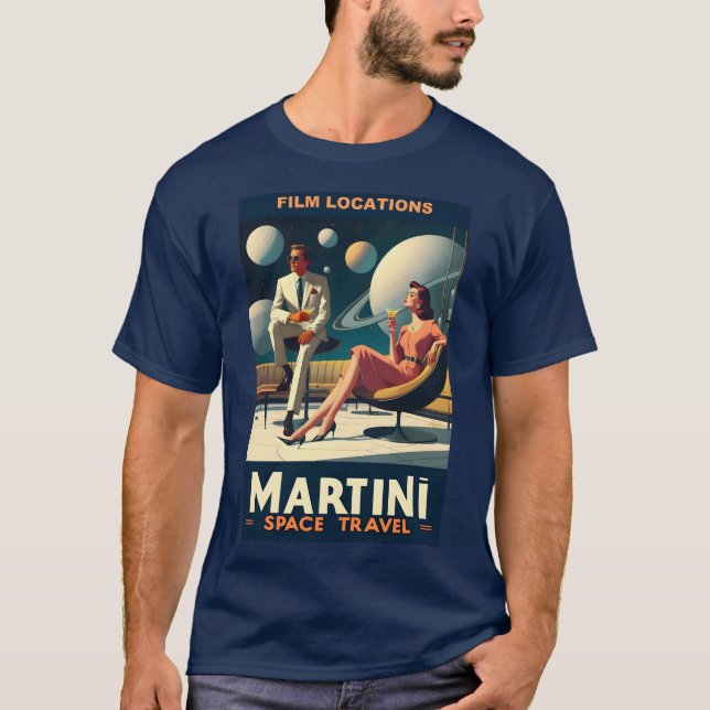 Martini Space Travel Posters Film Locations T-Shirt (Vorderseite)