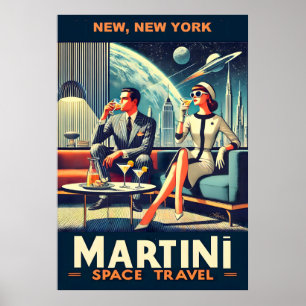 Martini Space Travel Posters New, New York Poster