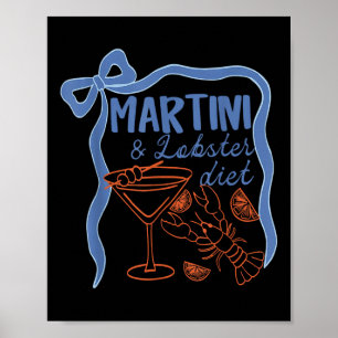 Martini und Hummer Diet Küste Sommer Funny Summen Poster