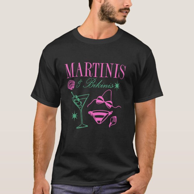 Martinis & Bikinis Bekleidung T-Shirt (Vorderseite)