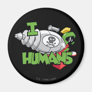 MARVIN THE MARTIAN™ I Laser Humans Magnet