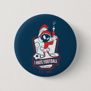 MARVIN THE MARTIAN™ "Ich hasse Fußball" Grafik Button