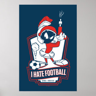 MARVIN THE MARTIAN™ "Ich hasse Fußball" Grafik Poster