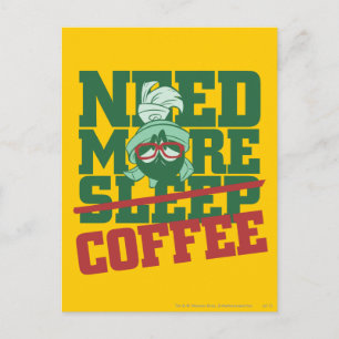 MARVIN THE MARTIAN™ - Mehr Kaffee brauchen Postkarte