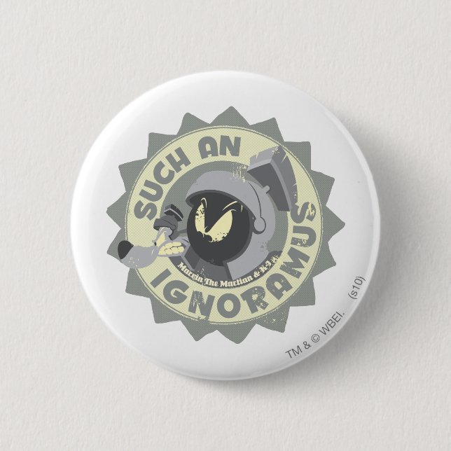 MARVIN THE MARTIAN™ So ein Ignoramus Button (Vorderseite)